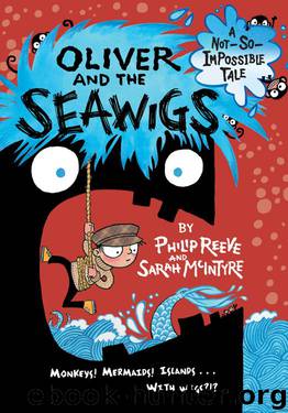 Oliver and the Seawigs by Philip Reeve