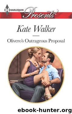 Olivero's Outrageous Proposal by Kate Walker