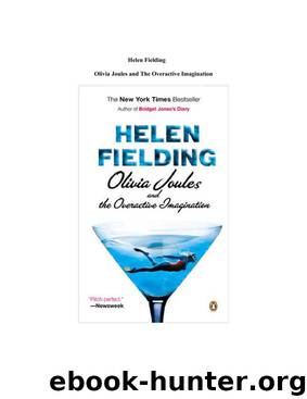 Olivia Joules and The Overactive Imagination by Helen Fielding
