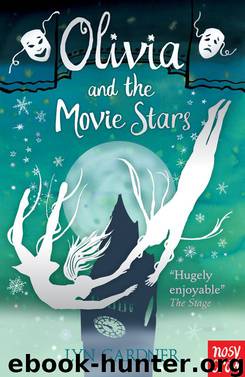 Olivia and the Movie Stars by Lyn Gardner