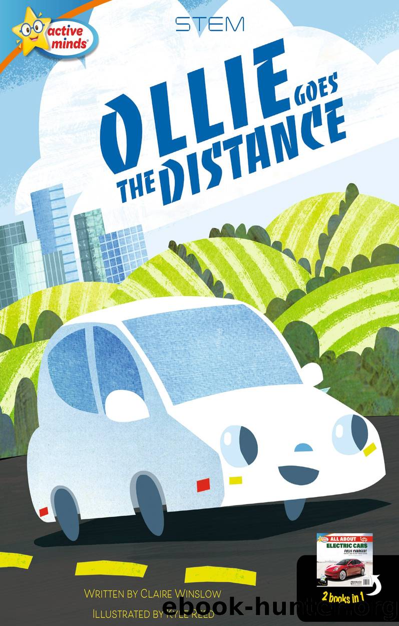 Ollie Goes the Distance All About Electric Cars by Claire Winslow
