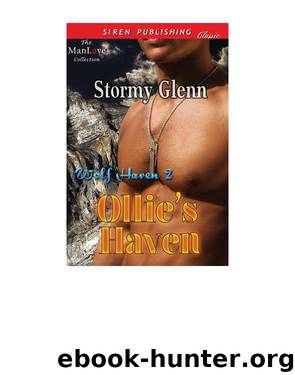 Ollie's Haven [Wolf Haven 2] (Siren Publishing Classic ManLove) by Stormy Glenn