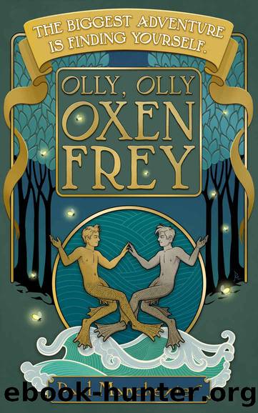 Olly, Olly, Oxen Frey (The Curious Land of Frey Book 1) by Paul Manchester