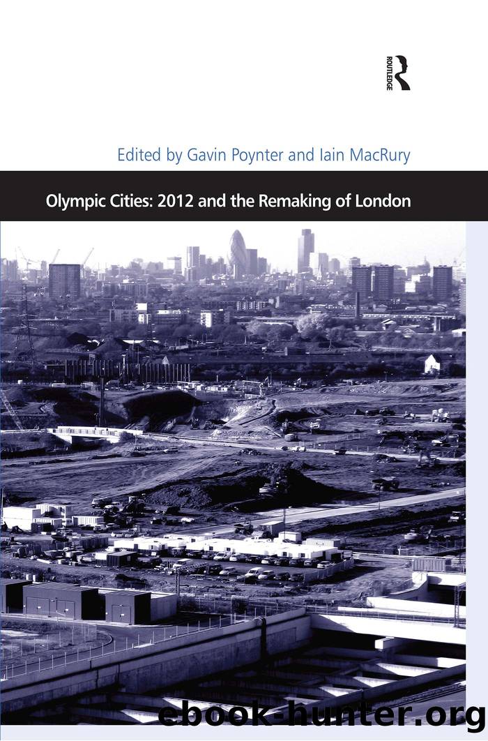 Olympic Cities: 2012 and the Remaking of London by Gavin Poynter & Iain Macrury