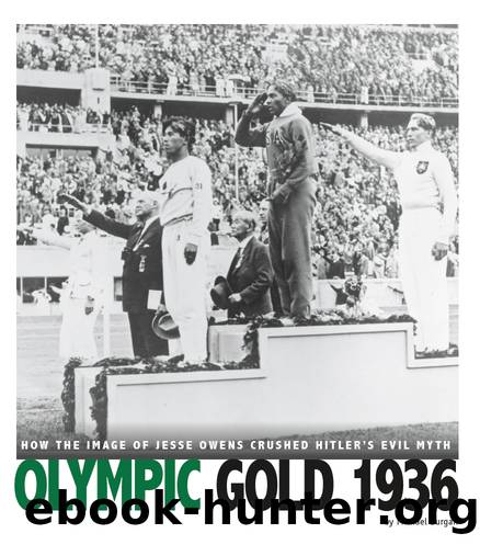 Olympic Gold 1936 by Michael Burgan