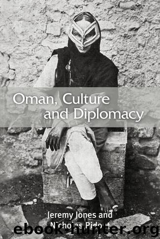 Oman, Culture and Diplomacy by Jones Jeremy
