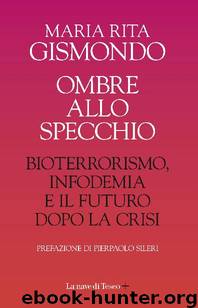 Ombre allo specchio by Maria Rita Gismondo