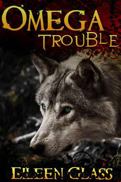 Omega #1: Trouble (MM Wolf Shifter Romance) by Glass Eileen