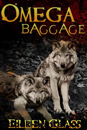 Omega #2: Baggage (MM Wolf Shifter Romance) by Eileen Glass