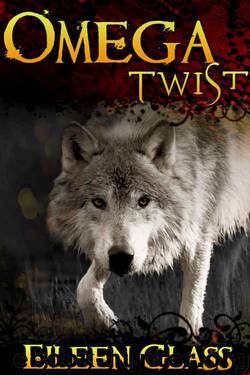 Omega #5: Twist by Eileen Glass