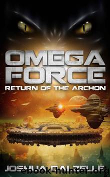 Omega Force: Return of the Archon (OF5) by Joshua Dalzelle