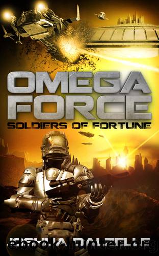 Omega Force: Soldiers of Fortune (OF2) by Joshua Dalzelle