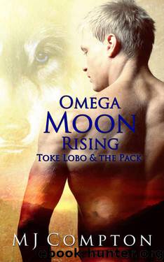 Omega Moon Rising (Toke Lobo & The Pack) by MJ Compton
