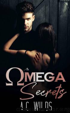 Omega Secrets : A Bully Reverse Harem (Blackclaw Pack Series Book 1) by A.C. Wilds