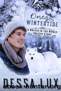 Omega Wintertide: A Wolves in the World Holiday Story by Dessa Lux