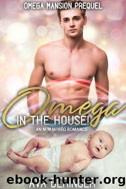 Omega in the House! by Ava Beringer