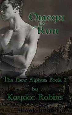 Omega on the Run (The New Alphas Book 2) by Kaydee Robins
