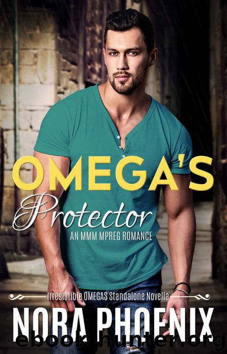 Omega's Protector: An MMM Mpreg Romance (Irresistible Omegas Book 6) by Nora Phoenix