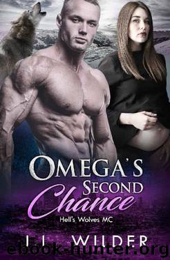 Omega's Second Chance (Hells Wolves MC Book 4) by J.L. Wilder