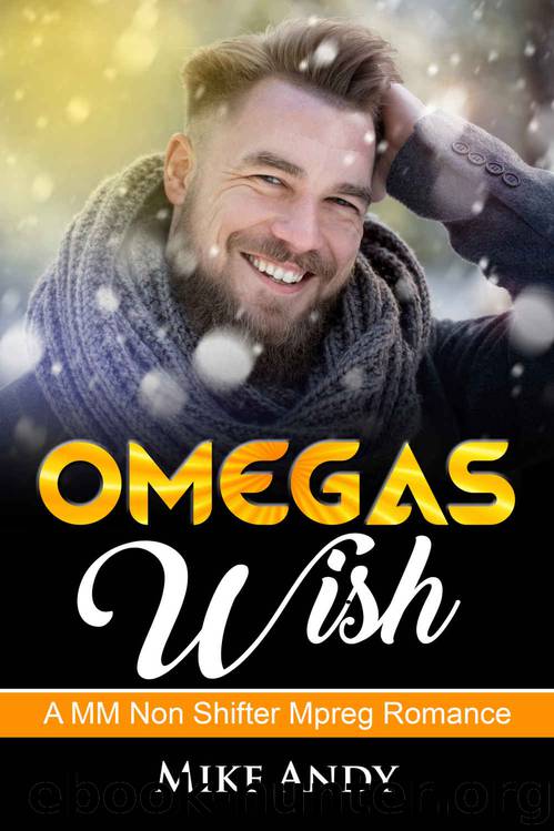 Omegas Wish by Andy Mike