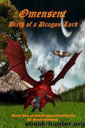 Omensent: Birth of a Dragon Lord by Barry Gibbons