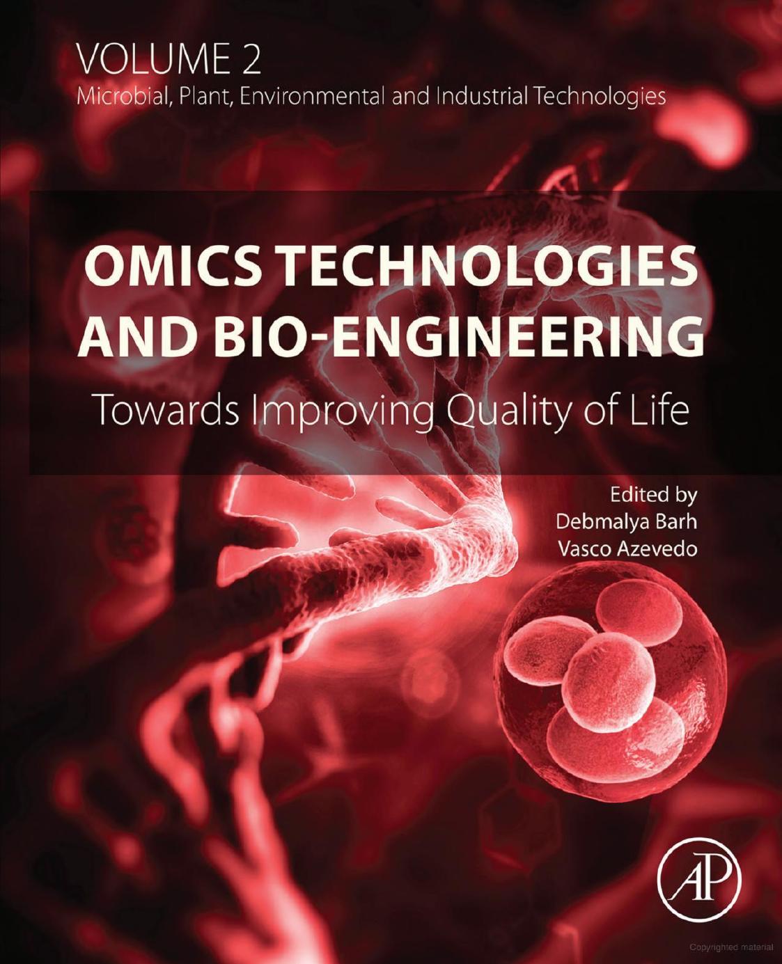 Omics Technologies and Bio-engineering: Volume 2: Towards Improving Quality of Life by Debmalya Barh; Vasco Azevedo