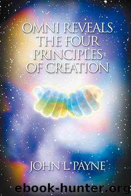 Omni Reveals the Four Principles of Creation by John Payne