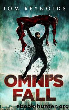 Omni's Fall (The Meta Superhero Novel Series: Book #4) by Tom Reynolds