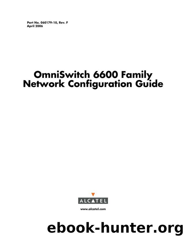 OmniSwitch 6600 Family Network Configuration Guide by Alcatel Internetworking