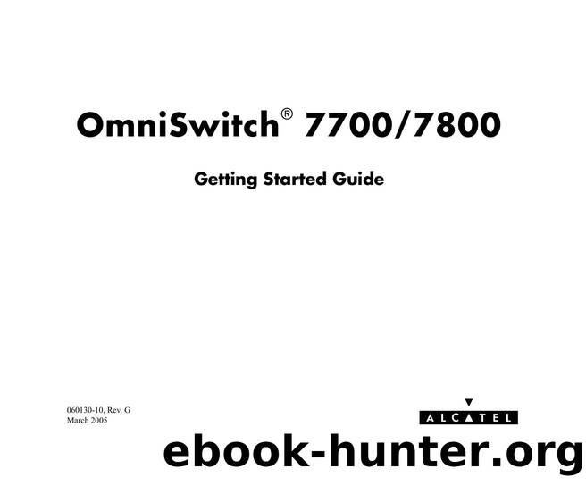 OmniSwitch 77007800 Getting Started Guide by Alcatel Internetworking