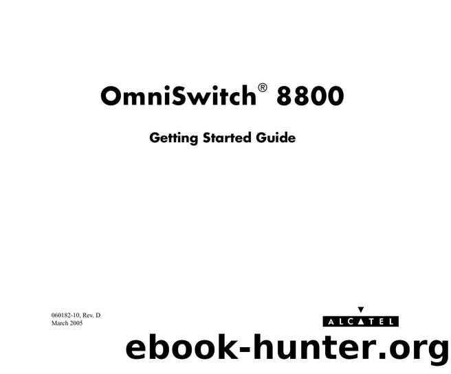 OmniSwitch 8800 Getting Started Guide by Alcatel Internetworking