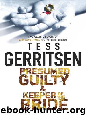 Omnibus: Presumed Guilty & Keeper of the Bride by Tess Gerritsen