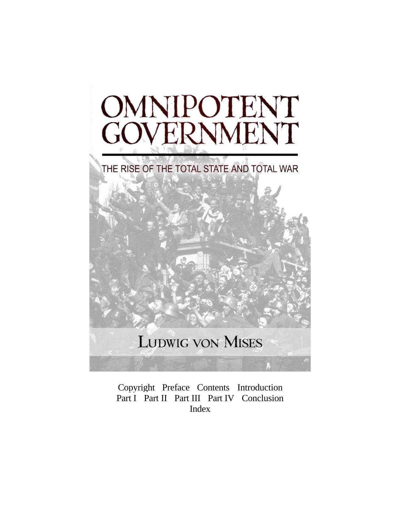 Omnipotent Government: The Rise of the Total State and Total War by Ludwig von Mises