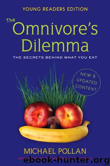 Omnivore's Dilemma (Young Readers Edition) by Pollan Michael