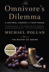 Omnivore's Dilemma by Pollan Michael