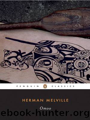 Omoo: A Narrative of Adventures in the South Seas (Penguin Classics) by Herman Melville