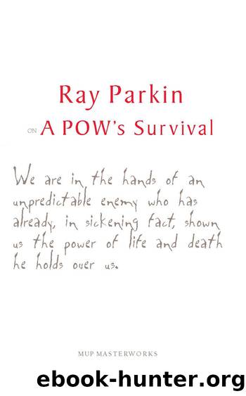 On A Pow's Survival by Ray Parkin