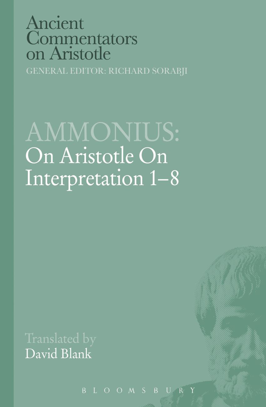 On Aristotle On interpretation 1-8 by of Alexandria. Ammonius Saccas;Blank David