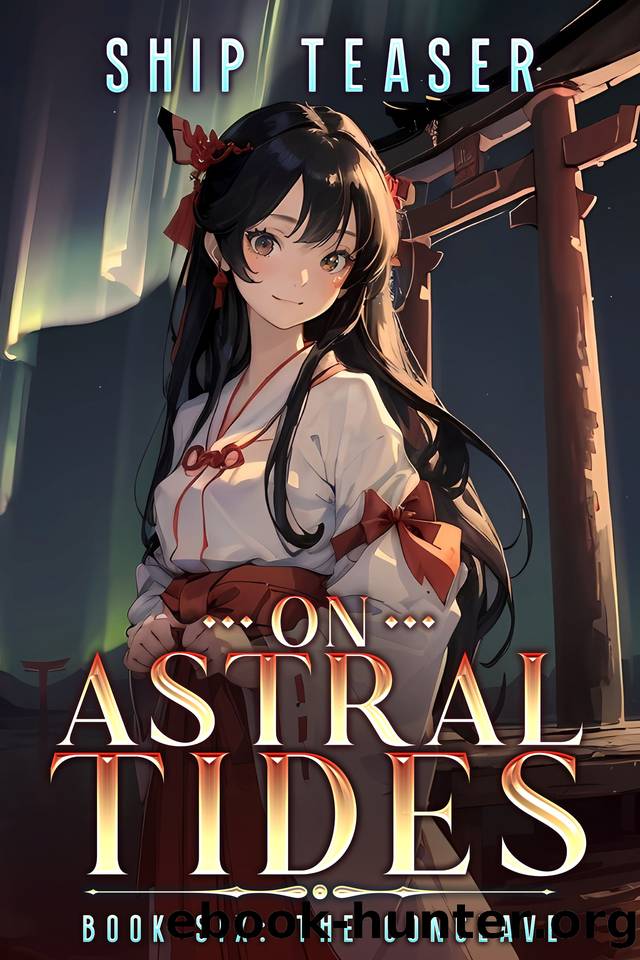 On Astral Tides - Book Six - The Conclave: A Modern-day return of magic LitRPG by Ship Teaser