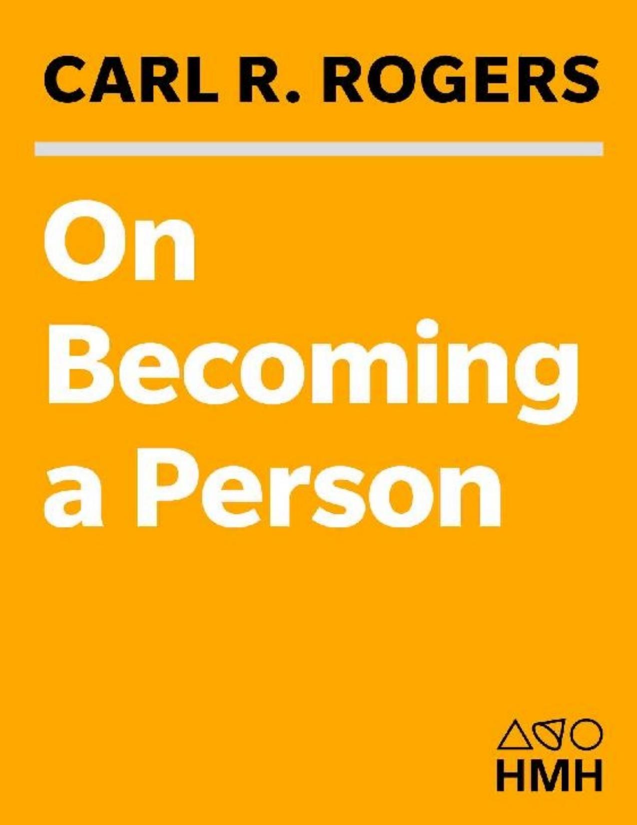On Becoming a Person: A Therapist's View of Psychotherapy by Carl Rogers