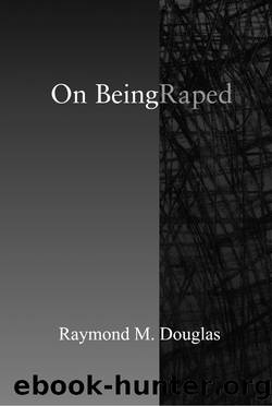 On Being Raped by R.M. Douglas
