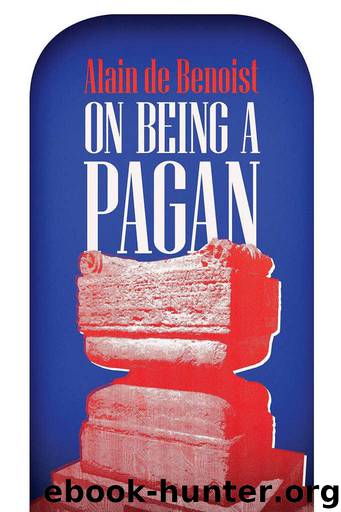 On Being a Pagan by Benoist Alain de