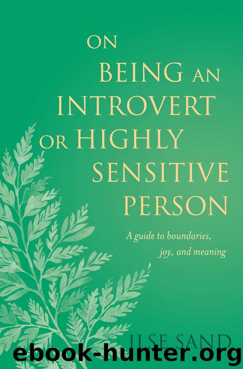 On Being an Introvert or Highly Sensitive Person by Ilse Sand