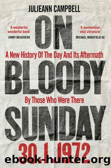 On Bloody Sunday: A New History of the Day and Its Aftermath â by the People Who Were There by Julieann Campbell