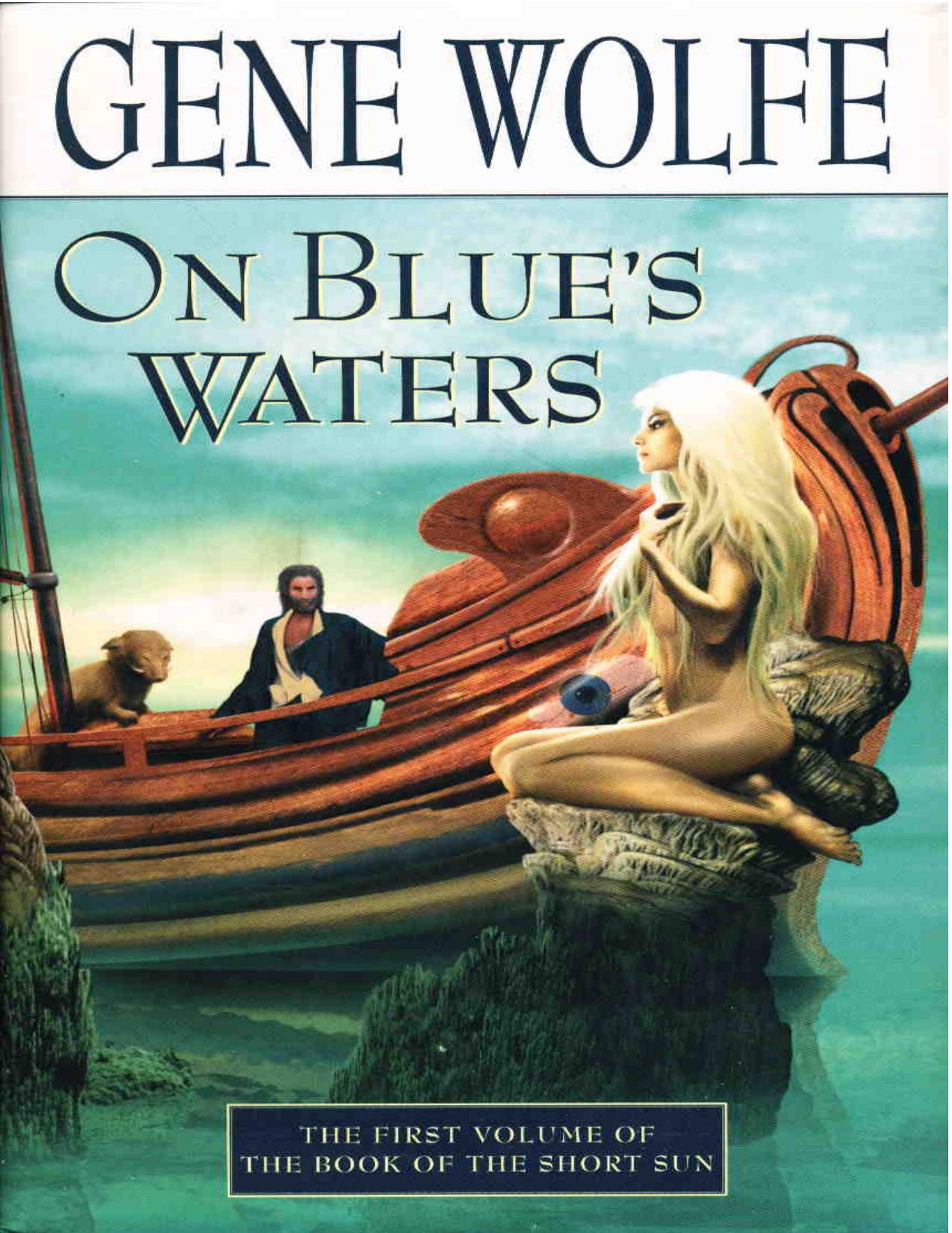 On Blue’s Waters by Gene Wolfe