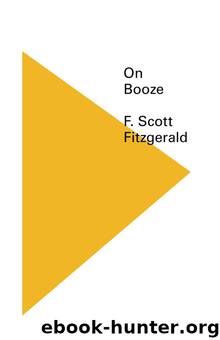 On Booze by F. Scott Fitzgerald