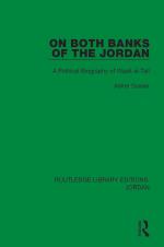 On Both Banks of the Jordan: A Political Biography of Wasfi al-Tall (Volume 2) by Asher Susser