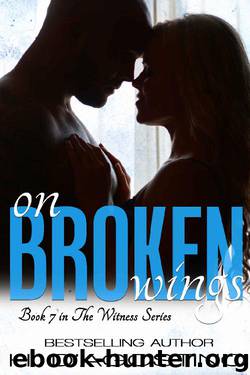 On Broken Wings (The Witness Series Book 7) by Heather D'Agostino