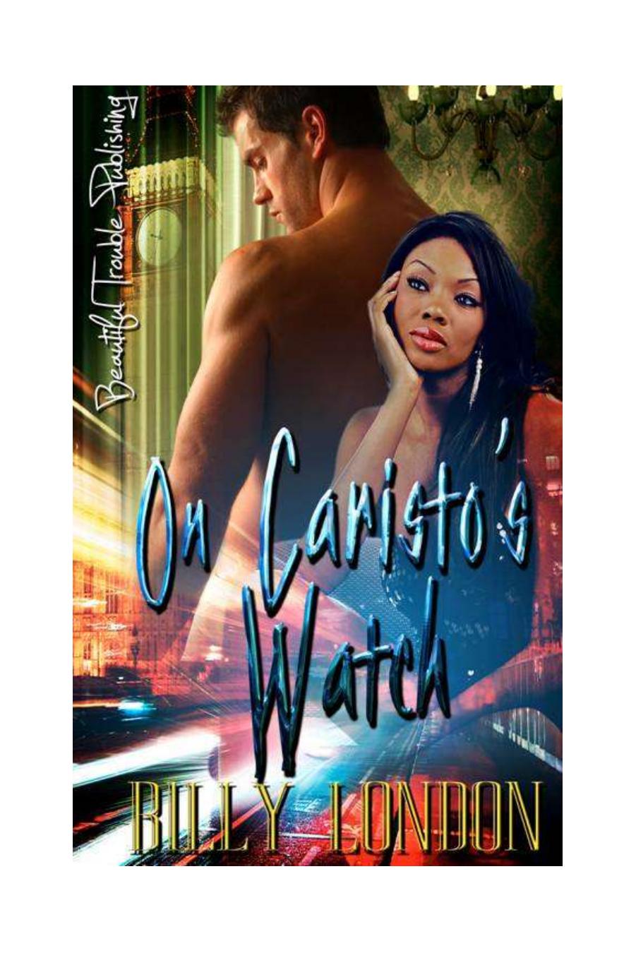 On Caristo's Watch by Billy London