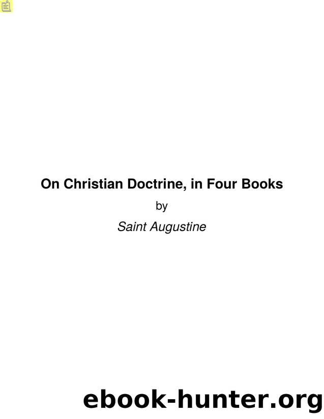 On Christian Doctrine, in Four Books by Saint Augustine